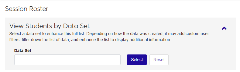 View by Data Sets section of Manage Session Roster page