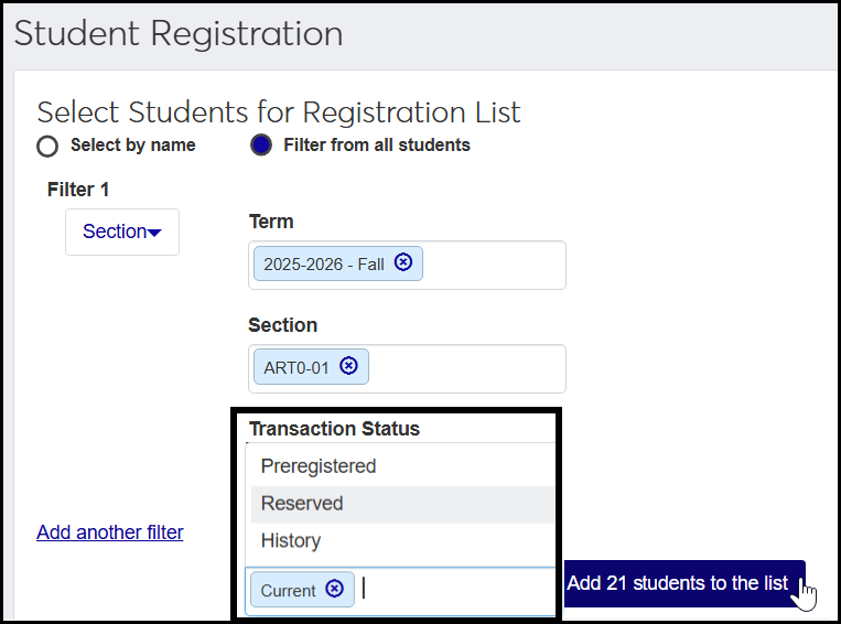 Student Registration page showing the user building a list and filtering by section. The user selects a term, a section, and a transaction status.