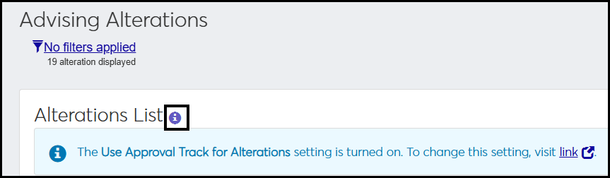 The Advising Alterations page showing the Info Alert expanded to say that the Use Approval Track for Alterations setting is on.