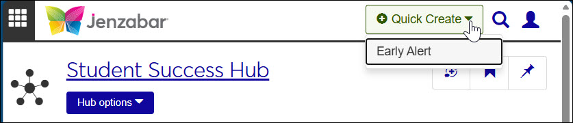 The heading of any page in J1 Web showing the Quick Create drop-down with the Early Alert option