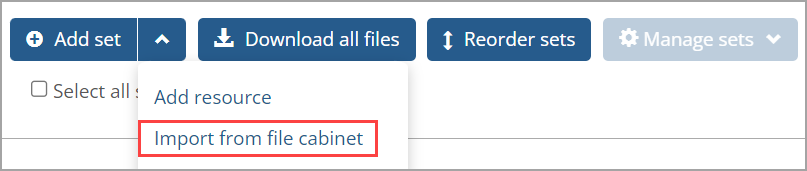 Import from file cabinet option on Add set drop-down list.