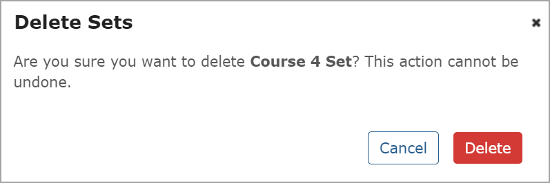 Delete Sets ­pop-up window if there are no set resources.­