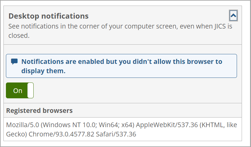 "Notifications are enabled but you didn't allow this browser to display them." message