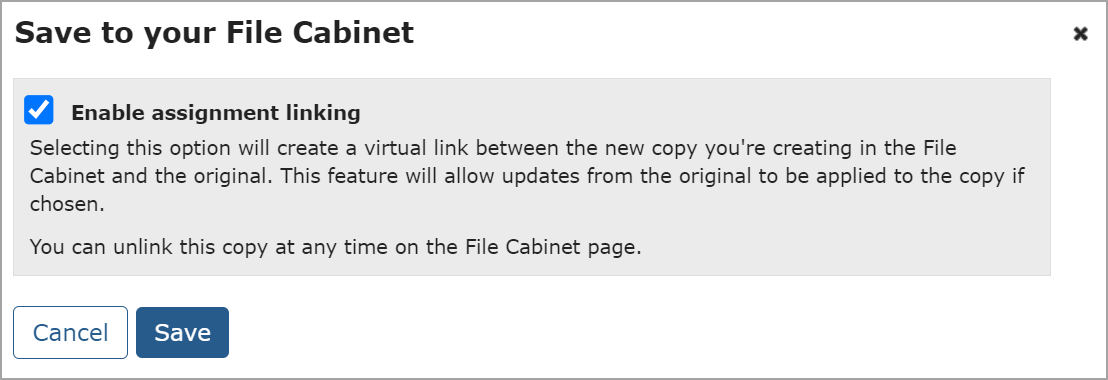 Save to your File Cabinet pop-window showing Enable assignment linking checkbox.