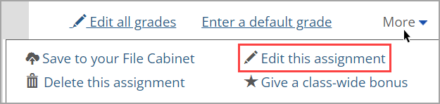 Edit this assignment option on More drop-down list