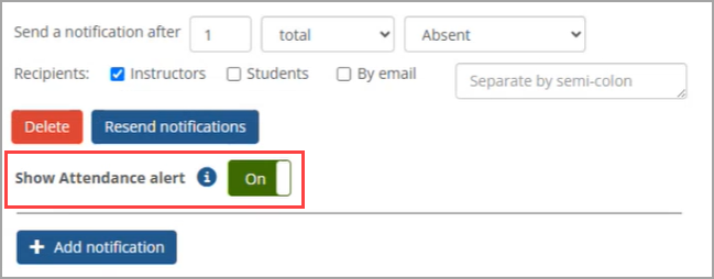Show Attendance alert set to On for an Attendance notification.