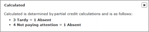 Calculated pop-up window shows the partial credit calculations used for the status.