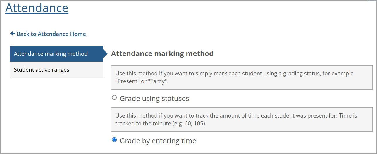 When Attendance marking method is set to Grade by entering time, no Notifications setting option displays.