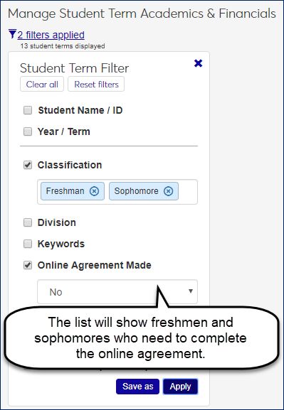 Student Term filter showing an example to restrict the list to freshmen and sophomores who need to complete the online agreement