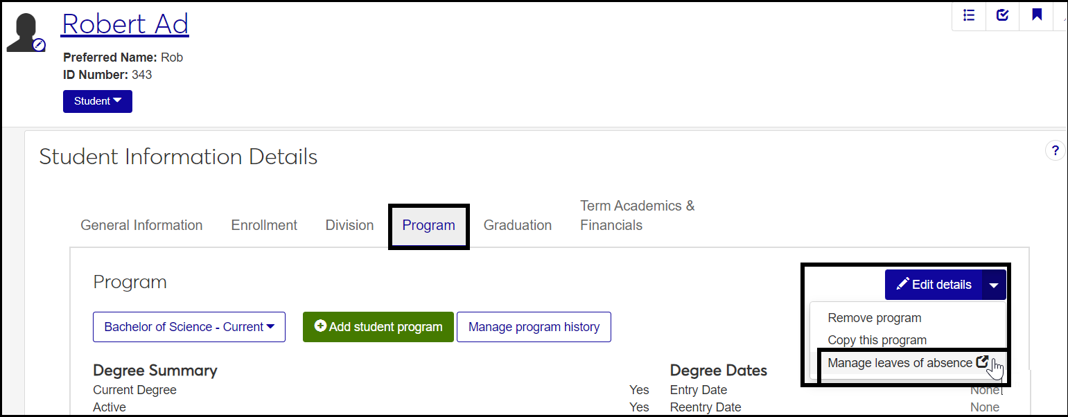 A student's Student Information Details page, Program tab with the Edit details button expanded to show this option: Manage leaves of absence