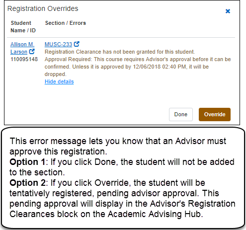 The Registration Overrides pop-up showing an error requiring advisor approval. If you click "Override", the student will be tentatively registered, pending advisor approval.