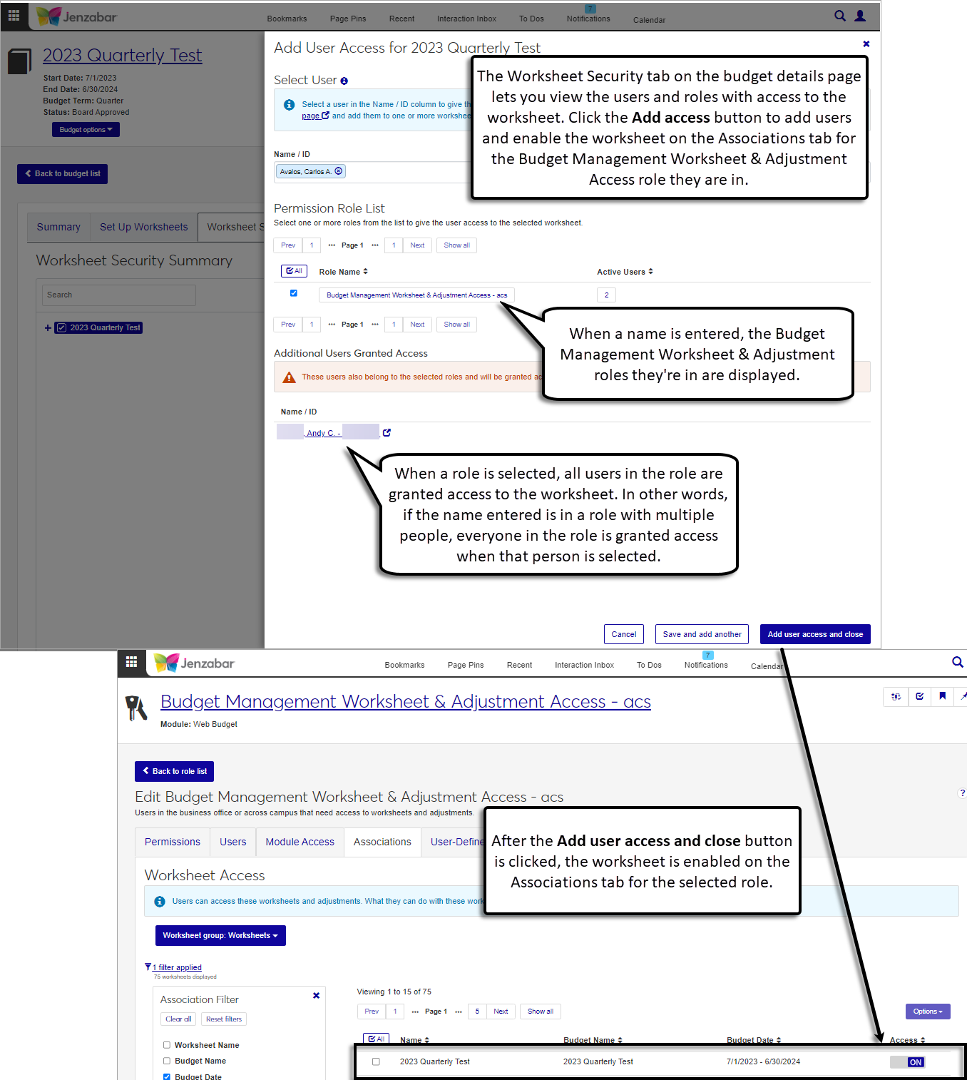 The Budget details page, Worksheet Security tab. The Add User Access pop-up displays the user name and role to be granted access. The Budget Management Worksheet & Adjustment Access Associations tab displays the worksheet that was turned on from the Budget Details page.