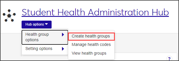 Student Health Admin Hub - Create health groups selected from drop-down