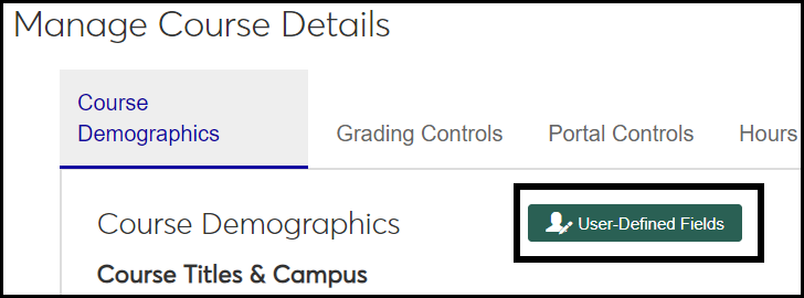 Manage Course Details page, Course Demographics tab, showing the User-Defined fields button.