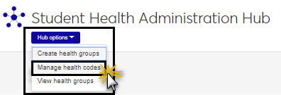Student Health Administration Hub - Manage health codes selected from drop-down