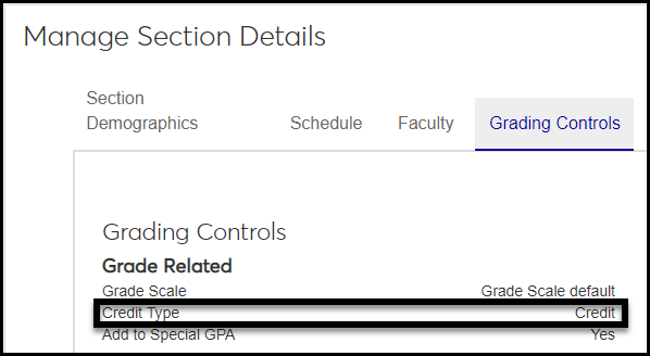 Credit Type on a section's Manage Section Details page, Grading Controls tab
