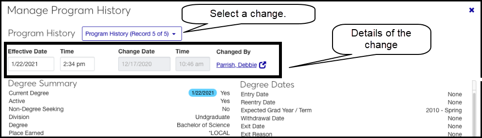 The Manage Program History pop-up on the Student Information window pointing out the drop-down to select changes and the fields showing the date and time of the change