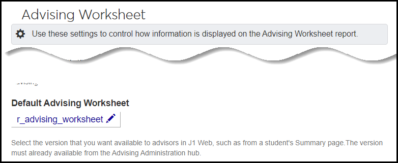Advising Settings showing the new Advising Worksheet setting: Default Advising Worksheet