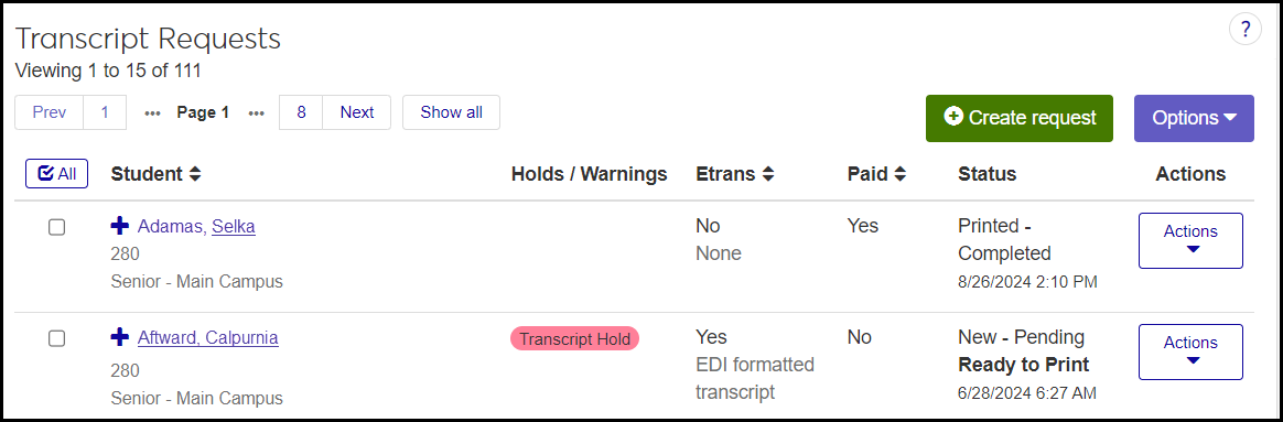 ​The Transcript Requests page showing two requests. One is printed and completed. The other is new and ready to print but has a transcript hold.