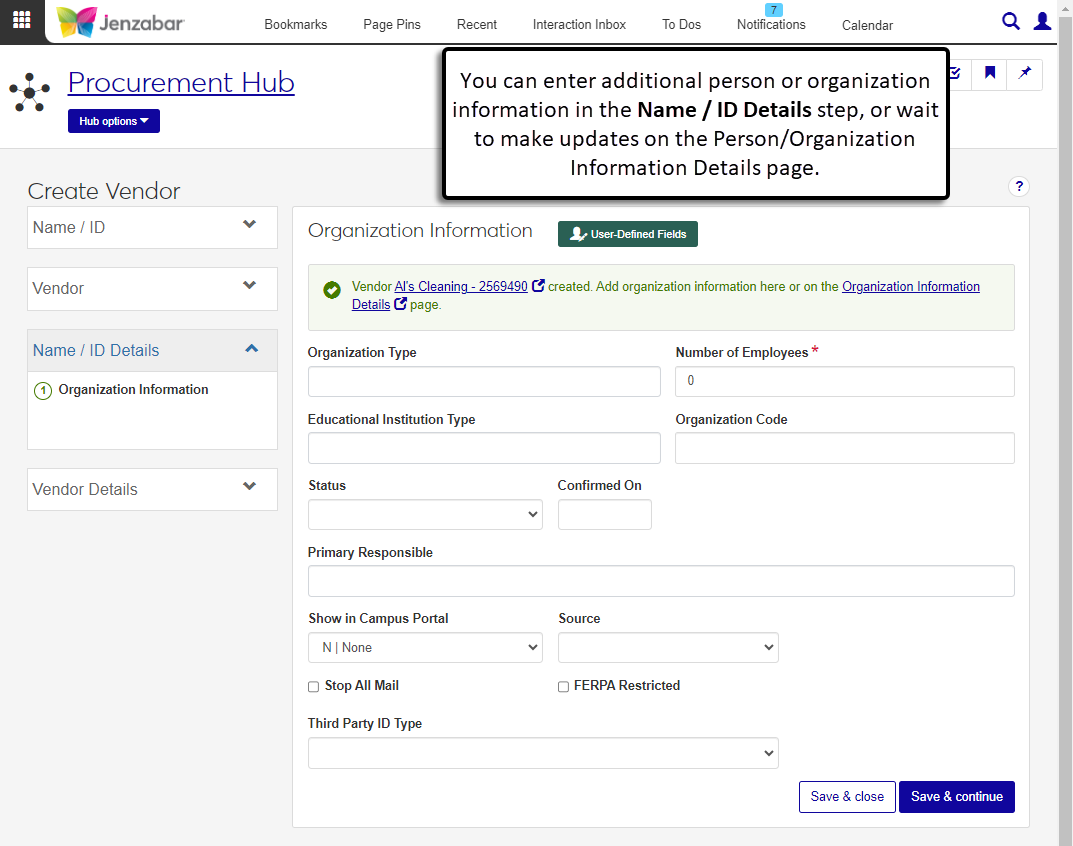 Create Vendor process, Name / ID Details step to enter Organization Information.