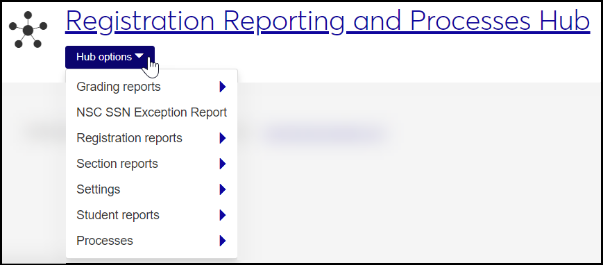 The "Hub options" menu on the Registration Reporting and Processes hub showing several reports and processes