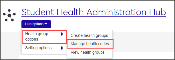 Student Health Admin Hub - Manage health codes selected from drop-down